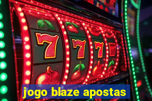 jogo blaze apostas