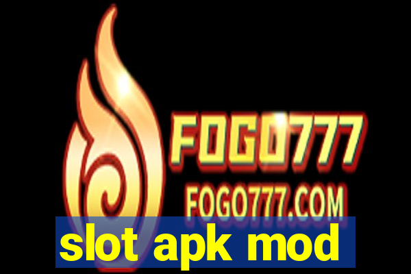 slot apk mod