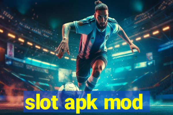 slot apk mod