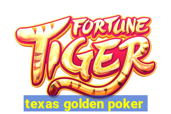 texas golden poker