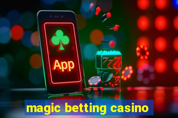 magic betting casino