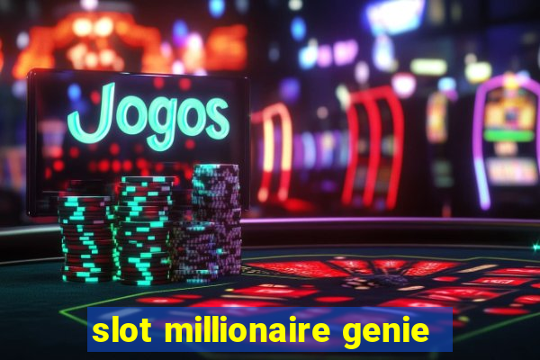 slot millionaire genie