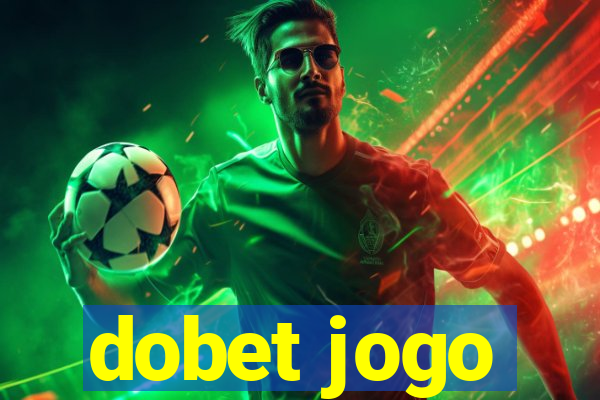 dobet jogo