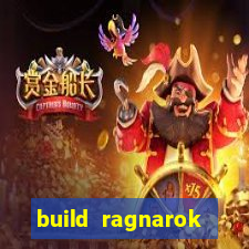 build ragnarok history reborn 1x