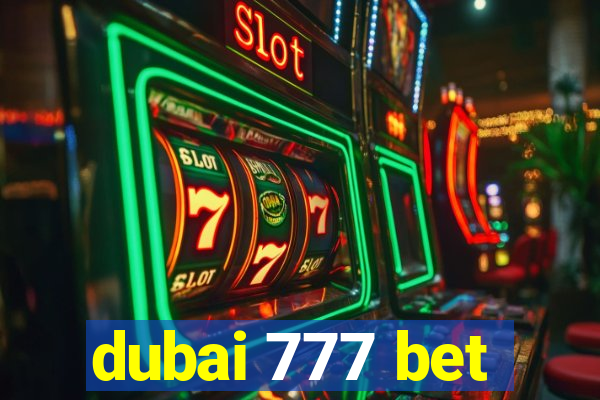 dubai 777 bet