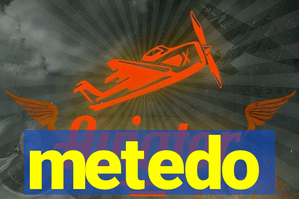 metedo