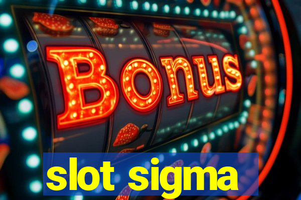 slot sigma