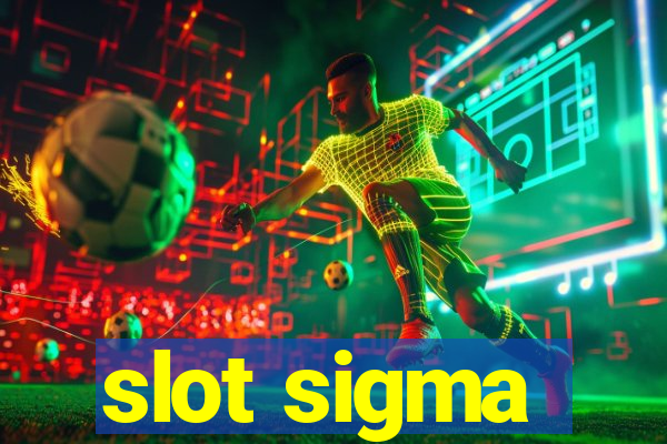 slot sigma