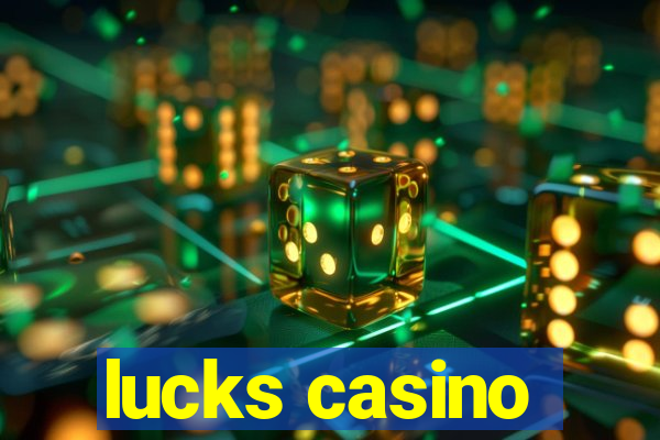 lucks casino