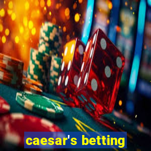 caesar's betting