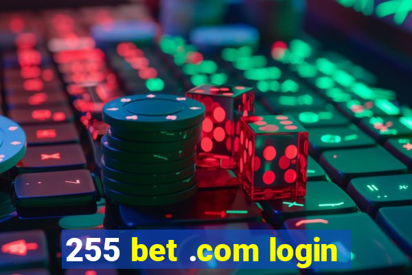 255 bet .com login