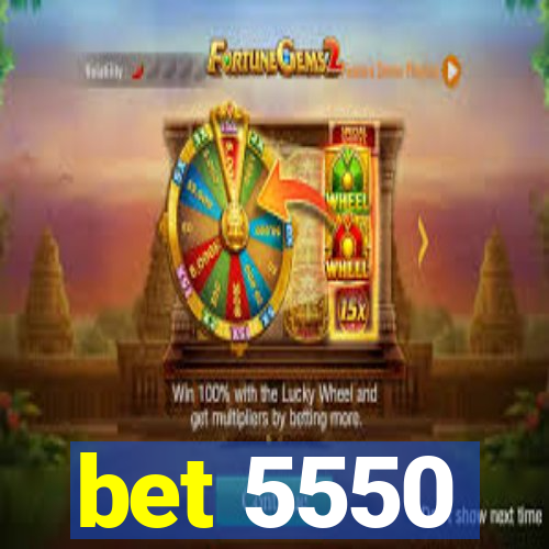 bet 5550