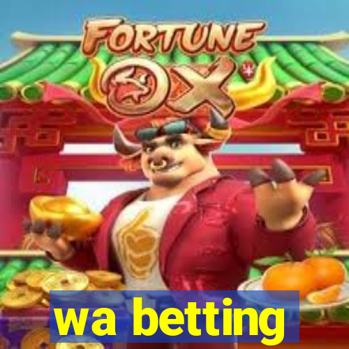 wa betting