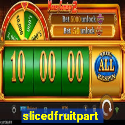 slicedfruitparty