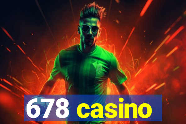 678 casino