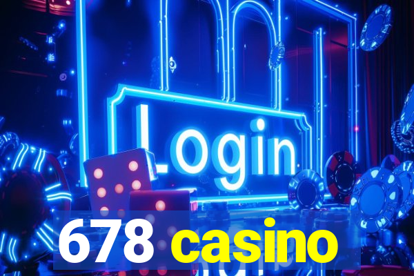 678 casino