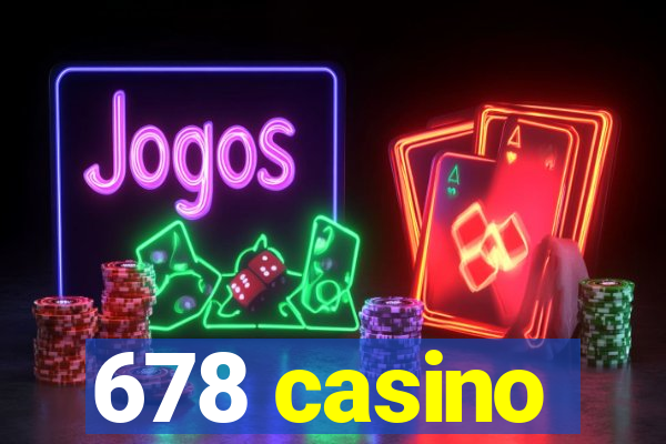 678 casino