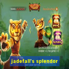 jadefall's splendor