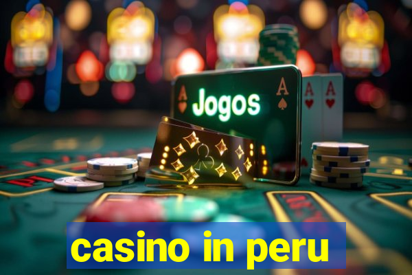 casino in peru