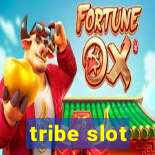 tribe slot