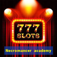 Necromancer academy and the genius summoner 63