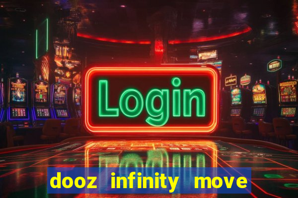 dooz infinity move to win