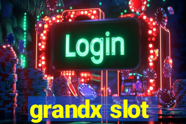 grandx slot