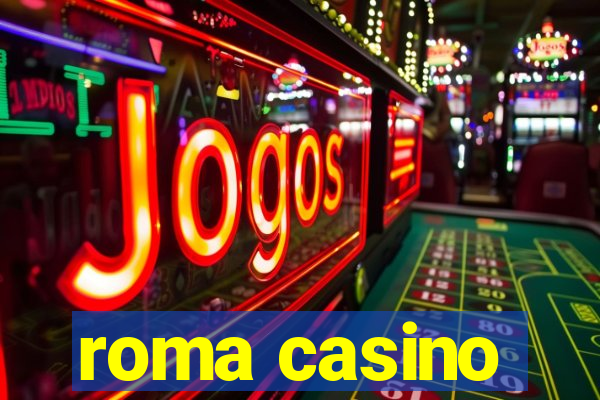 roma casino