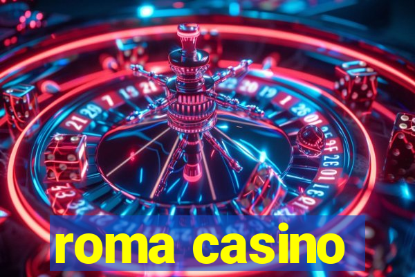 roma casino