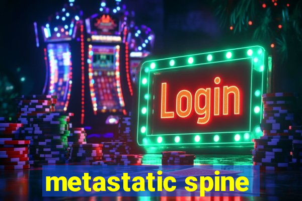 metastatic spine