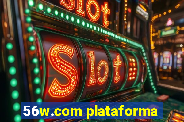 56w.com plataforma