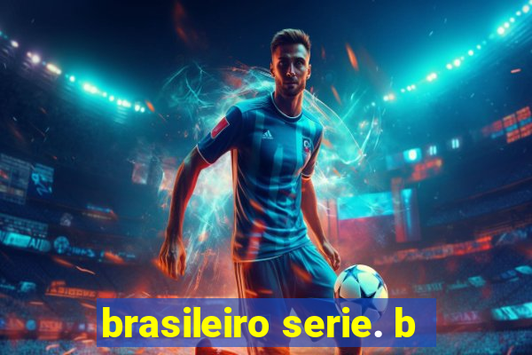 brasileiro serie. b