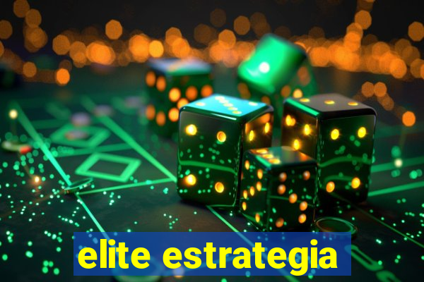 elite estrategia