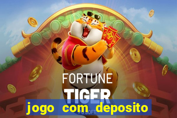 jogo com deposito de 10