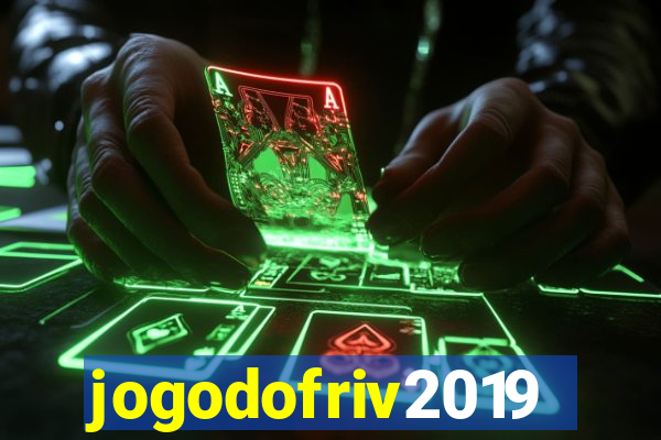 jogodofriv2019