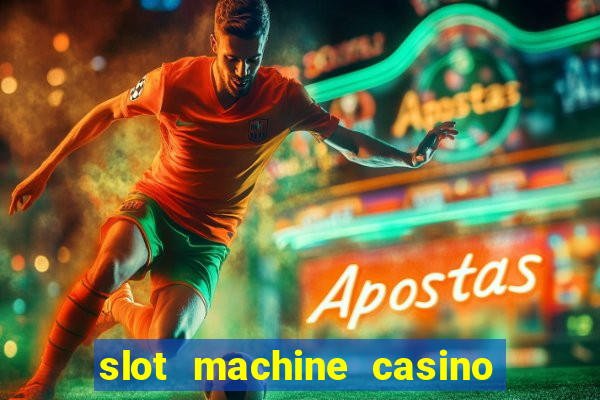 slot machine casino near me