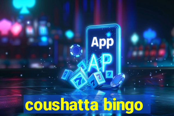 coushatta bingo