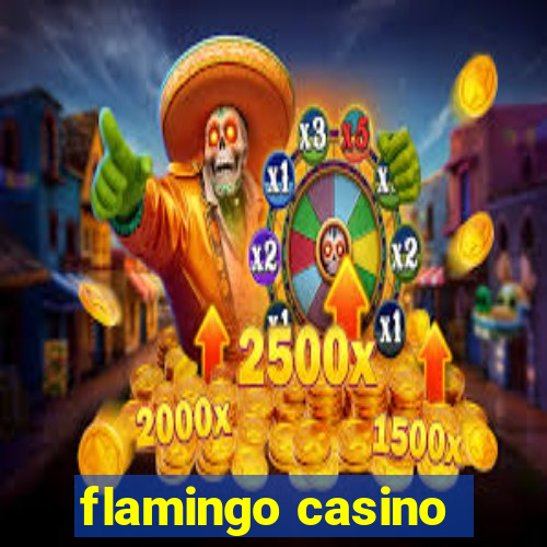 flamingo casino