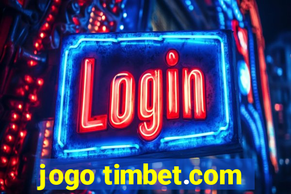 jogo timbet.com