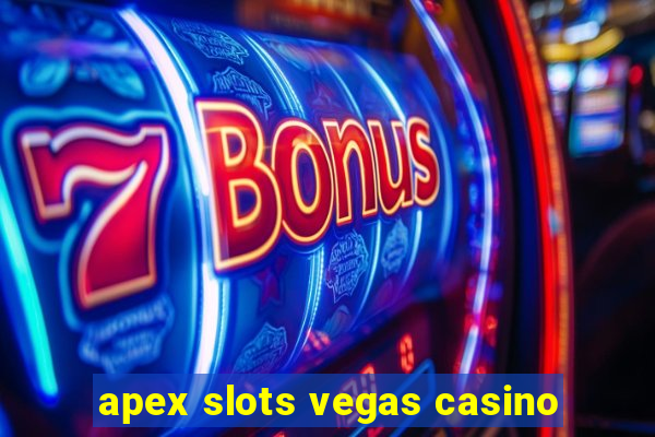 apex slots vegas casino