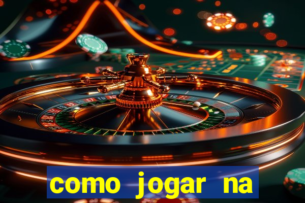 como jogar na sorte online