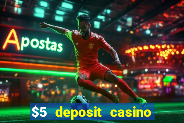 $5 deposit casino free spins nz