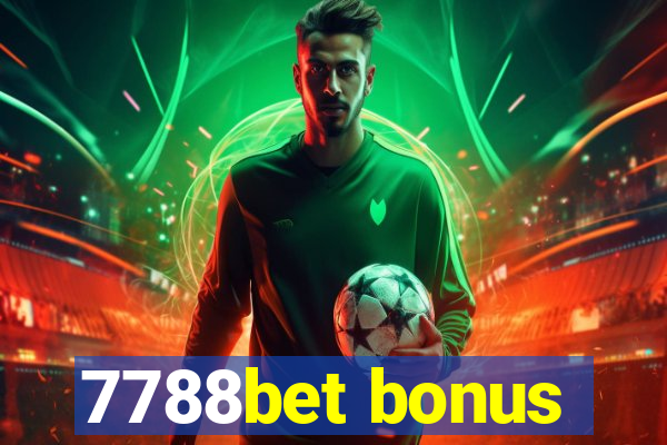 7788bet bonus