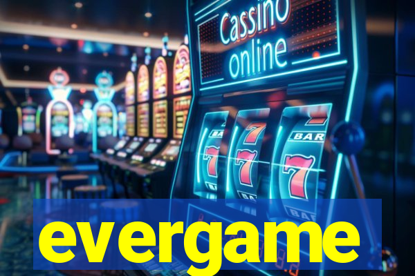 evergame