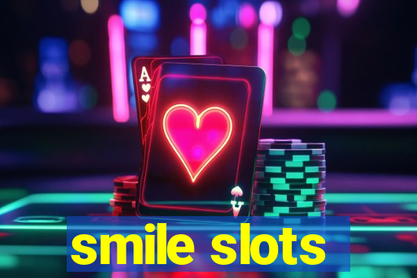 smile slots