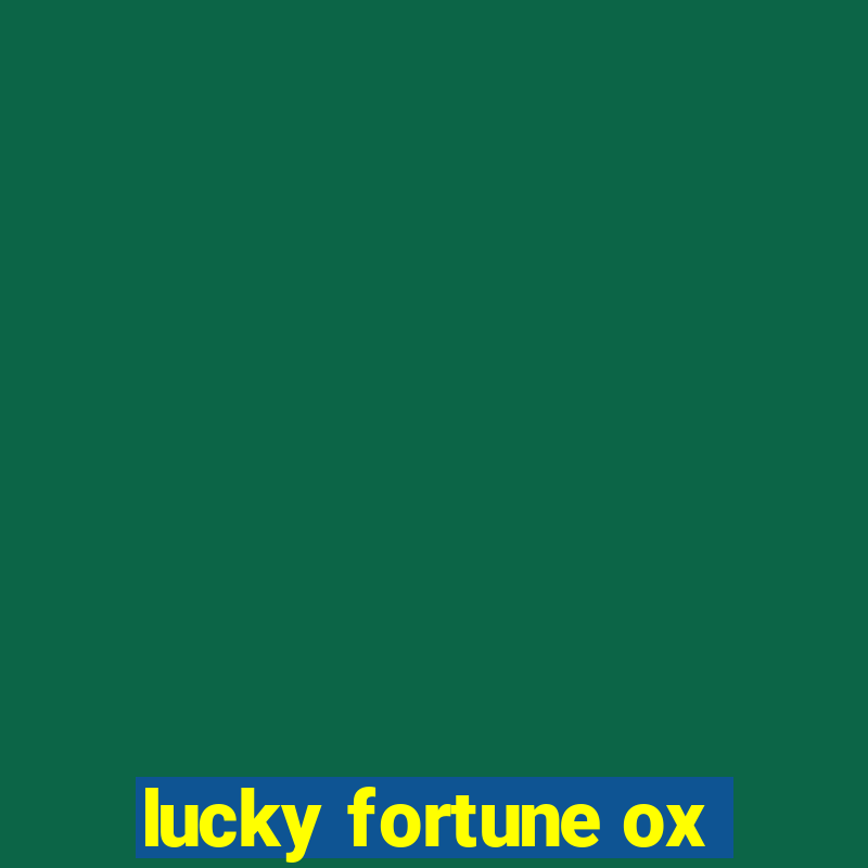 lucky fortune ox