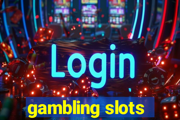 gambling slots