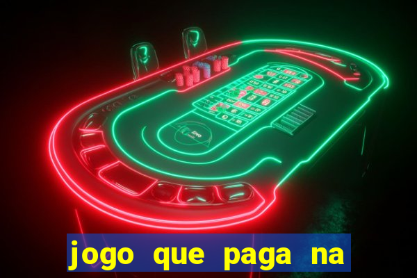 jogo que paga na hora sem deposito