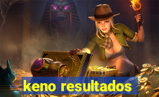 keno resultados