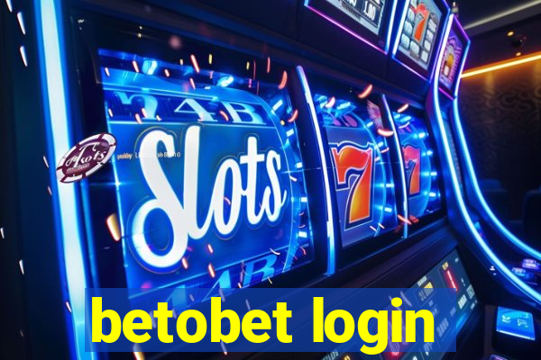 betobet login